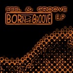 cover: Born2groove - Feel & Groove