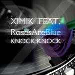 cover: Rosesareblue|Ximik - Knock Knock