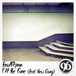 cover: New Gang|Erolflynn - I'll Be Fine