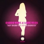 cover: Louie Vega|Ware, Cassio - Hot Baby The GoGo Dancer