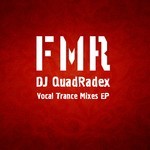 cover: Dj Quadradex - Vocal Trance Mixes EP