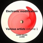 cover: Jury Tkachenko|Mikel|Sanex|Max X|Project Anti - Electronic Modification Vol 1 EP