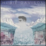 cover: Hubie Davison - I Won't Be There