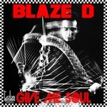 cover: Blaze D - Give Me Soul