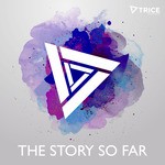 cover: Various - Trice The Story So Far