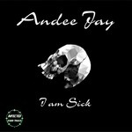 cover: Andee Jay - I Am Sick