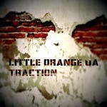 cover: Little Orange Ua - Traction