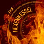 cover: T Fain - Hexenkessel