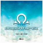 cover: Omegatypez - Take Me High