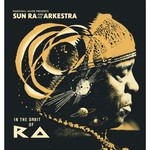 cover: Sun Ra - Marshall Allen Presents Sun Ra & His Arkestra: In The Orbit Of Ra