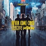 cover: Prefix & Density - Never Come Close