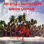 cover: Audioscape|Kyle, Ari|Simon Latham - Never Far