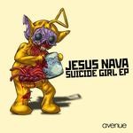 cover: Jesus Nava - Suicide Girl EP