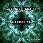 cover: Antoine Teezier - Excessive