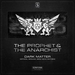 cover: Prophet, The|The Anarchist - Dark Matter: Official Ground Zero 2014 Anthem