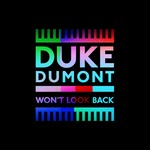 cover: Duke Dumont - Won't Look Back (Radio Edit)