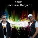 cover: Fp House Project - Music Rules The World