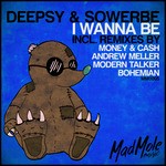 cover: Deepsy|Sowerbe - I Wanna Be (remixes)