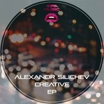 cover: Alexandr Silichev - Creative EP