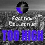 cover: Fraction Collective - Too High