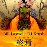 cover: Dj Krush|Bill Laswell - Shuen