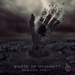 cover: Cortechs - Waste Of Humanity Part 1 (remixes)