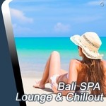 cover: Various - Bali SPA Lounge & Chillout