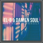 cover: Damien Soul|El B - Running From Yourself