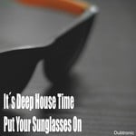 cover: Various - It's Deep House Time Put Your Sunglasses On