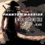 cover: Phantom Warrior - My Blood Runs Cold