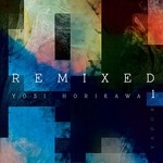 cover: Yosi Horikawa - Vapor Remixed 1