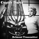 cover: Belmont Transmitter - Cupids Darts