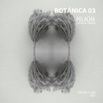 cover: Pelacha - Botanica 03