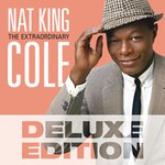 cover: Nat King Cole - The Extraordinary (Deluxe Edition)