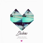 cover: Bolero - Move On Out