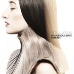 cover: Zola Jesus - Dangerous Days Remixes