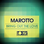 cover: Marotto - Bring Out The Love