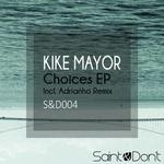 cover: Kike Mayor - Choices EP