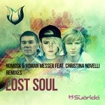 cover: Christina Novelli|Nomosk|Roman Messer - Lost Soul (remixes)