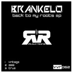 cover: Brankelo - Back To My Roots EP