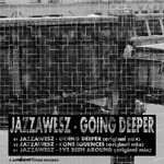 cover: Jazzawesz - Going Deeper