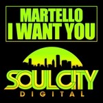 cover: Martello - I Want You