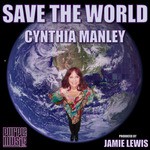 cover: Cynthia Manley - Save The World