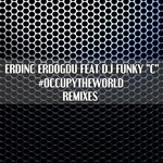 cover: Dj Funky C|Erdogdu, Erdinc - #occupytheworld (remixes)