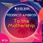 cover: Federico Ambrosi - To The Mothership