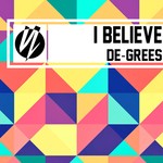 cover: De Grees - I Believe