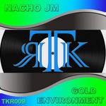 cover: Nacho Jm - Gold Environment