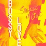 cover: Bossy Love - Sweat It Out