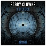 cover: Scary Clowns - 3 O'Clock