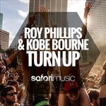 cover: Kobe Bourne|Phillips, Roy - Turn Up (remixes)